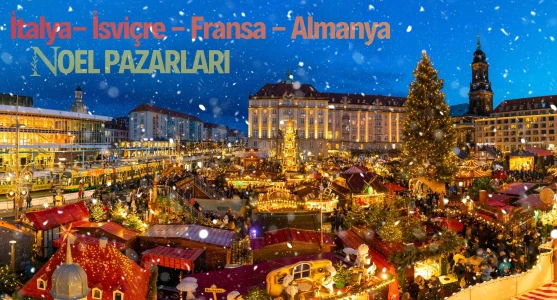 イズミールからのクリスマスマーケットとヨーロッパの物語（イタリア - スイス - フランス - ドイツ）