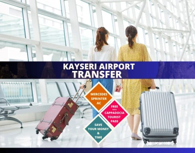 KAYSERI (ASR) - CAPPADOCIA OVERDRACHT & LUCHTHAVEN SHUTTLE