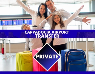 CAPPADOCIA TRANSFER & AIRPORT - PRIVATE