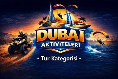 Dubai Aktiviteleri