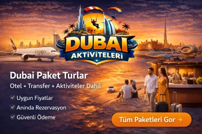 Dubai Paket Turları
