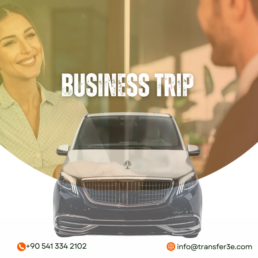 Business Travel to Turkey: Comfortable & Corporate Transfer Solutions for International Professionals
