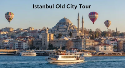 Istanbul Old City Tour