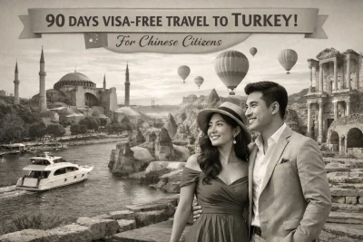 🇨🇳 90 Days Visa-Free Travel to Türkiye for Chinese Citizens (2026 Guide)