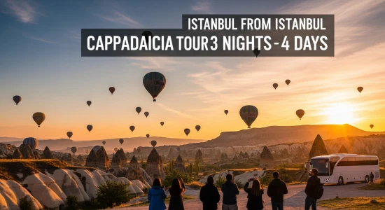 İstanbul Çıkışlı Kapadokya Turu 3 Gece 4 Gün