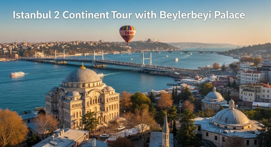 Istana Beylerbeyi & Istanbul: Dua Benua