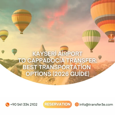 Transfer vom Flughafen Kayseri nach Kappadokien