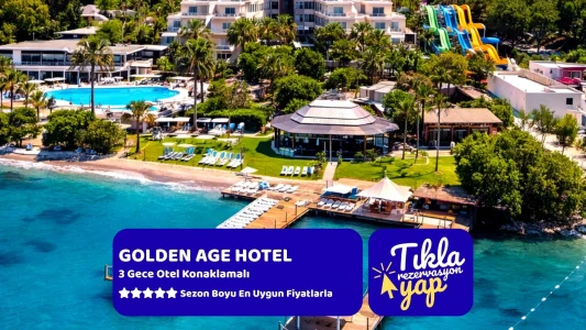 Golden Age Hotel Bodrum 3 Gece Konaklamalı