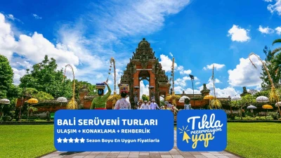 SİNGAPUR & BALİ & KUALA LUMPUR TURU Türk Hava Yolları ile 6 gece 