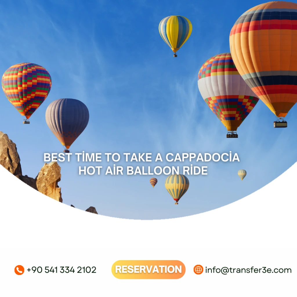أفضل وقت لركوب المنطاد الهوائي في كابادوكيا