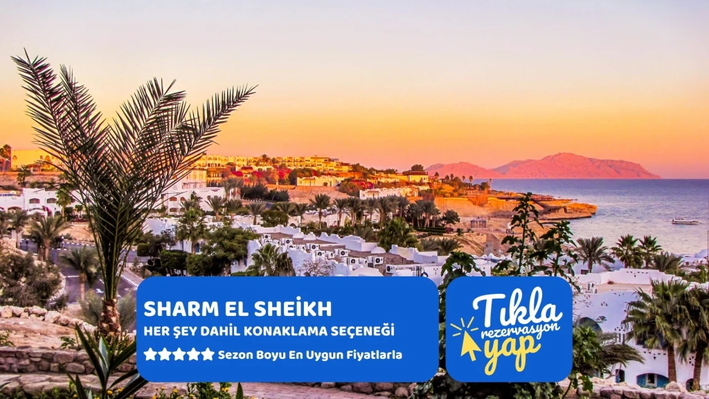 Baştanbaşa Mısır Turları Hurgada Kahire Sharm Ajet ile 7 Gece 8 Gün