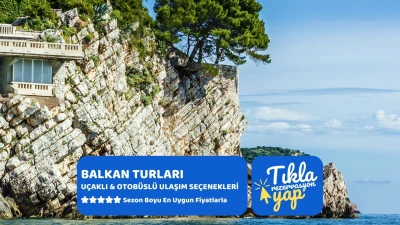 Adriyatik Kıyıları Budva Turu THY ile Kurban Bayramı Özel 4 Gece 5 Gün TGD-TGD