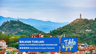 Otobüs İle Ekspress Balkan Turu Ekstra Turlar Ve Akşam Yemekleri Dahil 2026