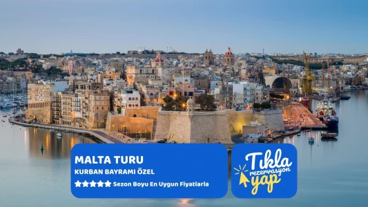 Malta Turu Kurban Bayramı Özel Türk Hava Yolları İle 3 Gece 4 Gün 2026