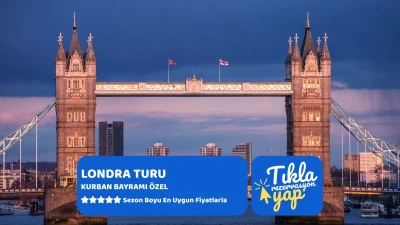 Kurban Bayramı Özel Londra Turu Ajet Havayolları ile 4 Gece 5 Gün