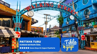 Pattaya Turu 7 Gece 9 Gün Mahan Havayolları İle Kurban Bayramı Özel