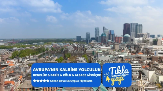 BENELÜX & PARİS & KÖLN & ALSACE & İSVİÇRE Türk Hava Yolları ile 7 gece Akşam Basel Gidiş – Akşam Bas...