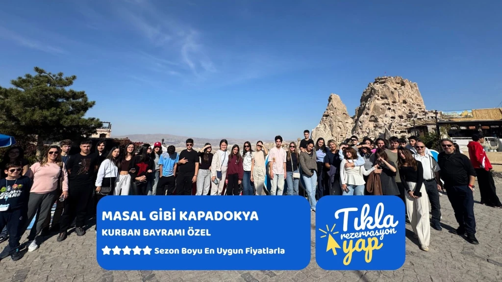 Kurban Bayramı Özel Kapadokya Turu 1 Gece Otel Konaklamalı