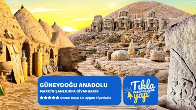 Kurban Bayramı Özel Güneydoğu Anadolu Turu 3 Gece Otel Konaklamalı