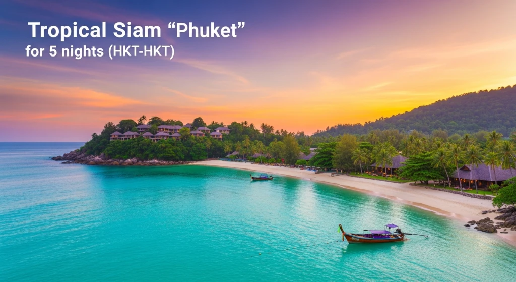 Gold Tropik Siam “Phuket” SV ile 5 gece (HKT-HKT) Phuket (5) | Vizesiz seyahat imkânı