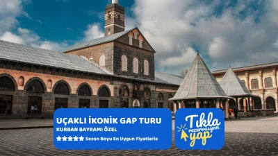 Kurban Bayramı Özel Uçaklı İstanbul Çıkışlı  İkonik Gap Turu 4 Gece Konaklamalı