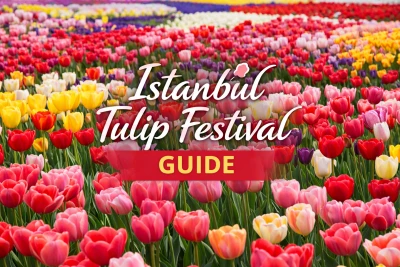 Guide de voyage du Festival des tulipes d'Istanbul | Meilleurs endroits pour voir des tulipes à Istanbul