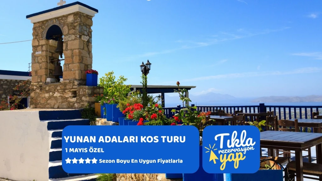 01 Mayıs Özel Kos Turu ( Kapı Vizesi İmkanı )