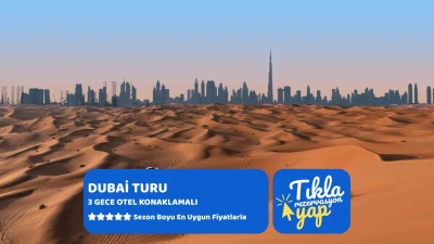 Dubai | 3 Gece | SAW DXB | Ajet | 2026 Dönemi
