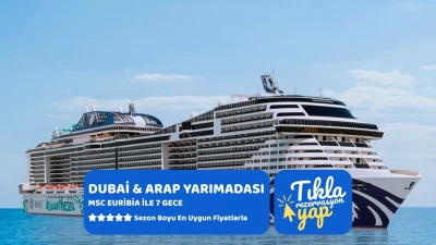 Msc Euribia ile 7 Gece Dubai & Arap Yarımadası Air Arabia - 2026