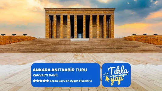 Günübirlik Ankara Anıtkabir Turu