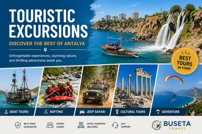 Antalya Turistik Gezilecek Yerler ve En İyi Turlar (2026 Güncel Fiyat Rehberi)