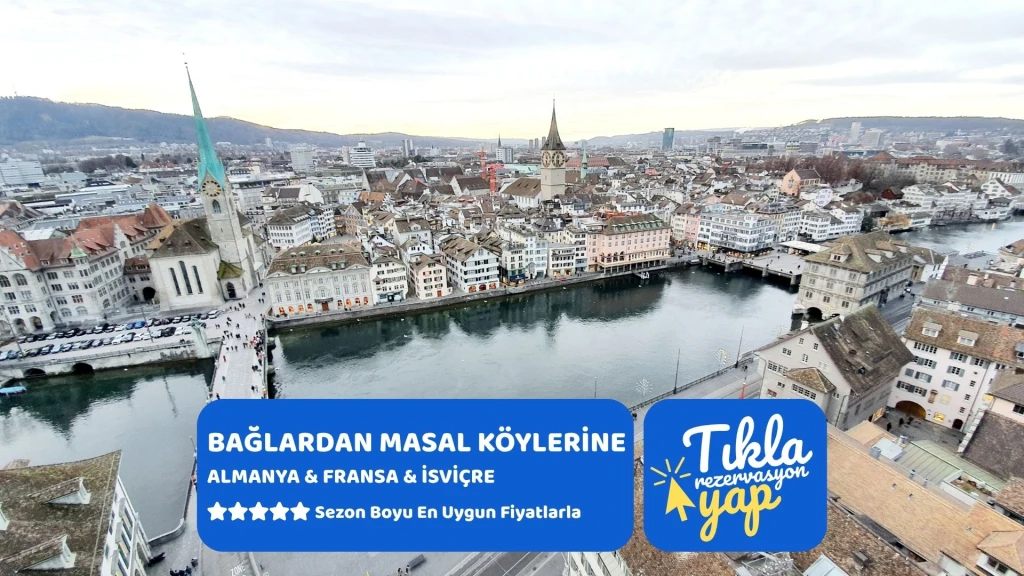 Bağlardan Masal Köylerine Yolculuk Almanya & Fransa & İsviçre | 4 Gece | İzmir Çıkış | SunExpress | Tüm Ekstra Turlar Dahil (ZRH STR)