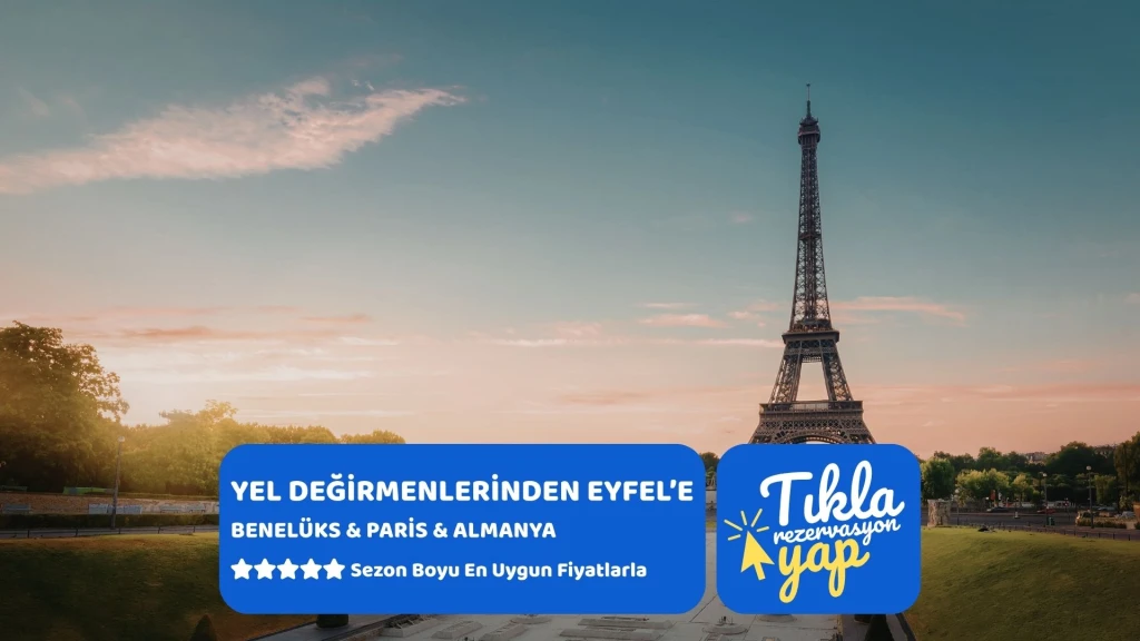 Yel Değirmenlerinden Eyfel'e Benelüks & Paris & Almanya | 7 Gece | İzmir | SunExpress | DUS DUS | Yılbaşı Özel