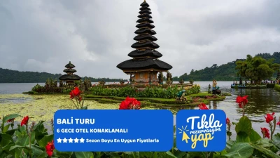 BALİ TURU Türk Hava Yolları ile 6 Gece