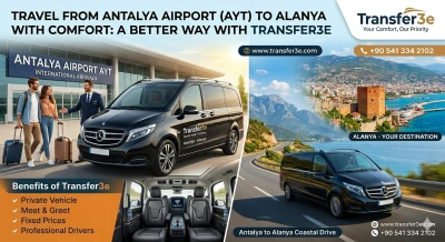How to Travel from Antalya Airport to Alanya with Comfort: A Better Way with Transfer3e
