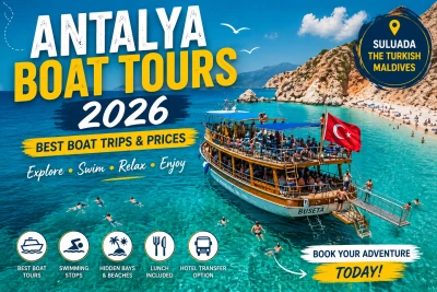 Antalya Boat Tours Guide 2026 | Best Boat Trips, Prices & Tips