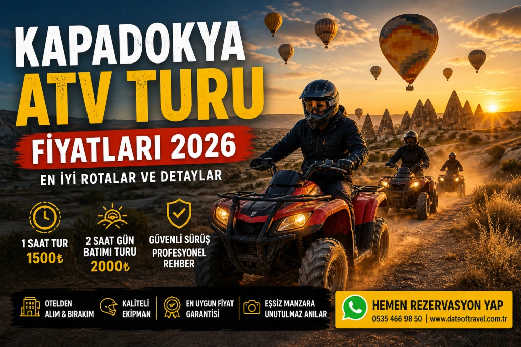 Kapadokya ATV Turu Fiyatları 2026 | En İyi Rotalar ve Detaylar
