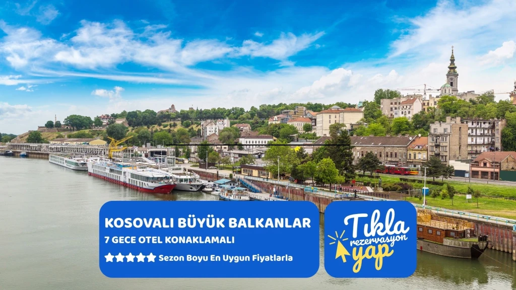 Ankara Çıkışlı Kosovalı Büyük Balkanlar Turu AJet ile Extra Turlar ve Akşam Yemekleri Dahil SKP-SKP