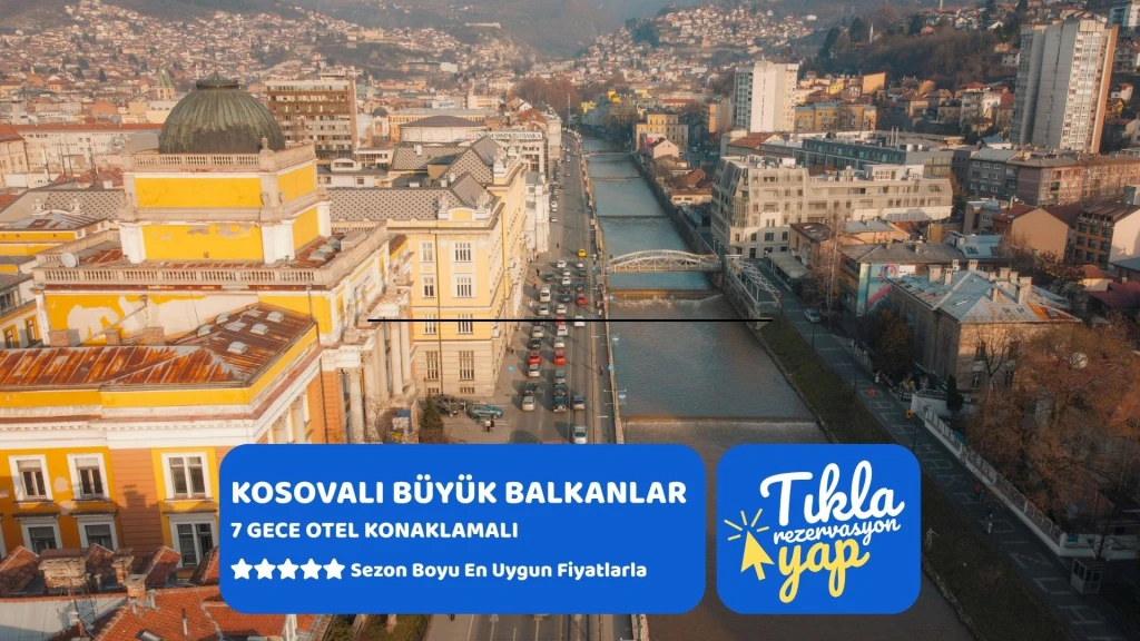 Ankara Çıkışlı Kosovalı Büyük Balkanlar Turu AJet ile Extra Turlar ve Akşam Yemekleri Dahil SJJ-SJJ