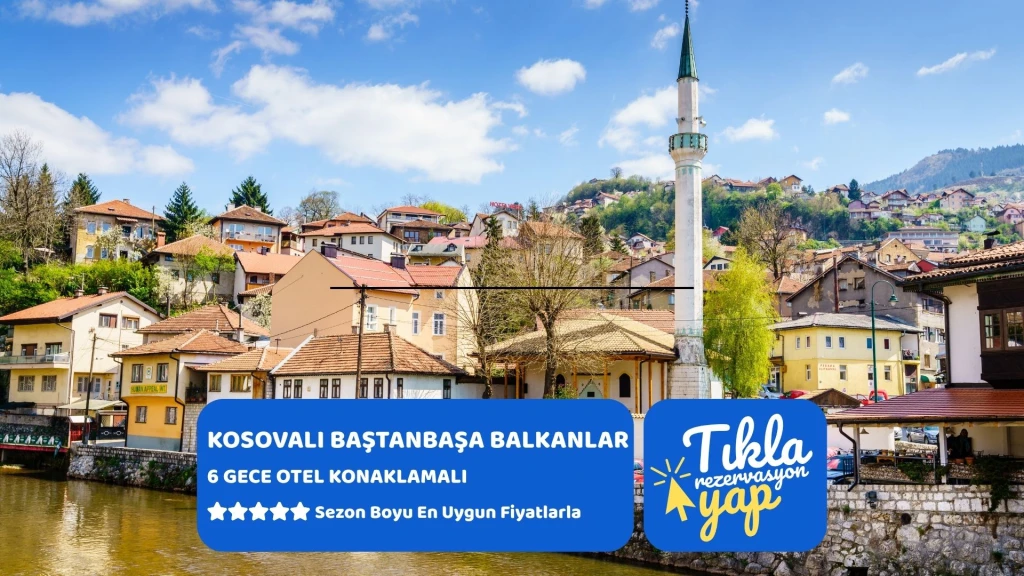Kosovalı Baştanbaşa Balkanlar Turu AJet ile Extra Turlar ve Akşam Yemekleri Dahil PRN-PRN