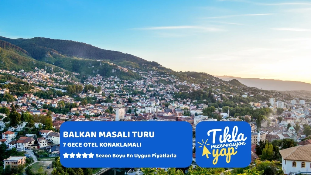 Balkan Masalı Turu | Ankara Hareket | 7 Gece | Ajet Havayolları ile | SJJ-SJJ