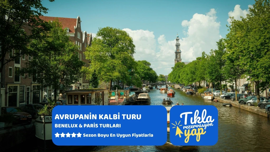 Avrupa'nın Kalbi Benelux & Paris Turu Ajet Havayolları İle 7 Gece 8 Gün Promosyon (DUS-FRA)