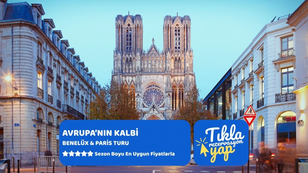 Avrupa'nın Kalbi Benelux & Paris Turu Kurban Bayramı Özel Ajet İle 7 Gece 8 Gün (DUS-FRA)