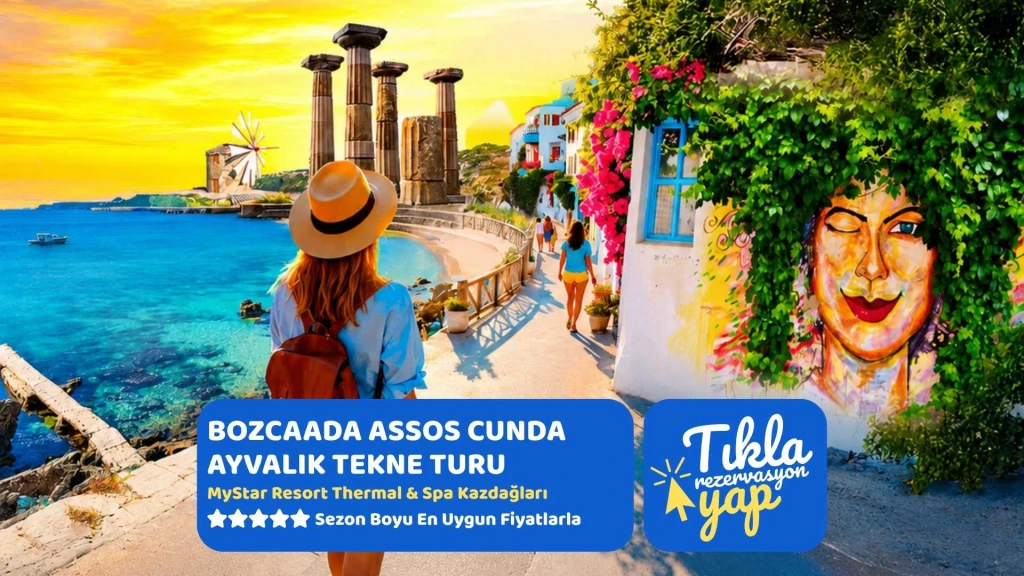 Lüks Otel Konaklamalı Bozcaada Assos Cunda Adası ve Ayvalık Tekne Turu 1 Gece Otel Konaklamalı