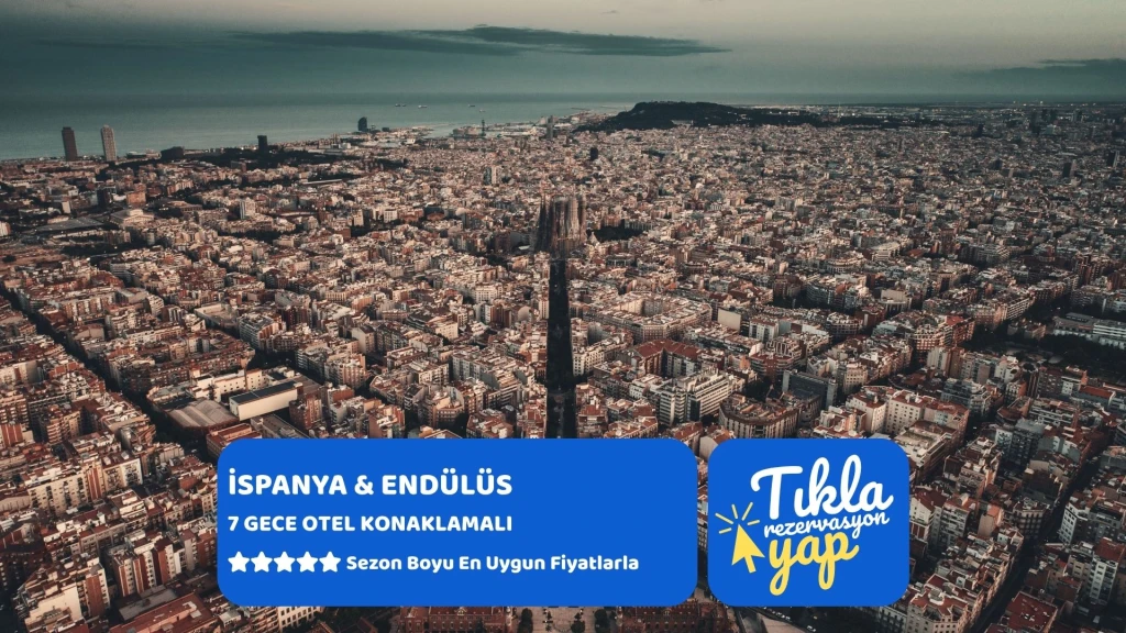 MEGA İSPANYA & ENDÜLÜS VE TURKUAZ SAHİLLER TURU Pegasus Havayolları ile 7 gece Sabah Barcelona Gidiş – Akşam Madrid Dönüş || 16734||21995