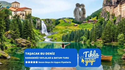 Taşacak Bu Deniz Karadeniz Yaylalar & Batum Turu 4 Gece Otel Konaklamalı