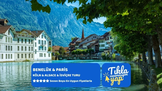 BENELÜX & PARİS & KÖLN & ALSACE & İSVİÇRE Pegasus Havayolları ile 7 gece Brüksel Gidiş – Brüksel Dön...