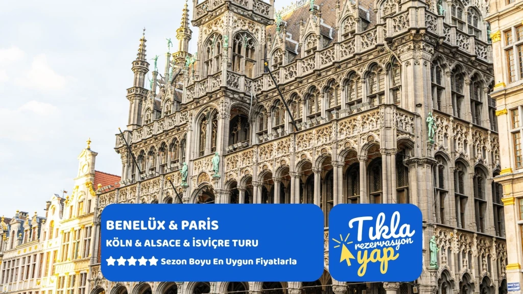 BENELÜX & PARİS & KÖLN & ALSACE & İSVİÇRE Pegasus Havayolları ile 7 gece Brüksel Gidiş – Brüksel Dönüş || 16488||21201