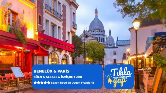 BENELÜX & PARİS & KÖLN & ALSACE & İSVİÇRE Pegasus Havayolları ile 7 gece Brüksel Gidiş – Brüksel Dön...