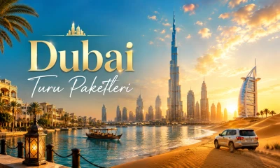 Dubai Turu Paketleri